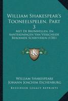 William Shakespear's Tooneelspelen, Part 3