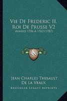 Vie De Frederic II, Roi De Prusse V2
