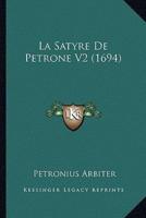 La Satyre De Petrone V2 (1694)