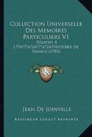 Collection Universelle Des Memoires Particuliers V1