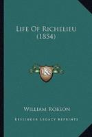 Life Of Richelieu (1854)