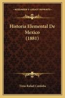 Historia Elemental De Mexico (1881)