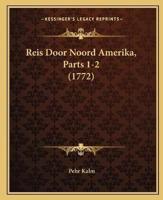 Reis Door Noord Amerika, Parts 1-2 (1772)