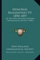 Memorial Biographies V9, 1890-1897
