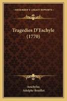 Tragedies D'Eschyle (1770)