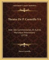 Theatre De P. Corneille V4