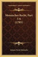 Mosaisches Recht, Part 5-6 (1785)