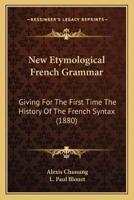 New Etymological French Grammar