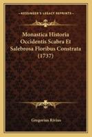 Monastica Historia Occidentis Scabra Et Salebrosa Floribus Constrata (1737)