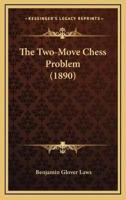 The Two-Move Chess Problem (1890)