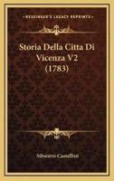 Storia Della Citta Di Vicenza V2 (1783)