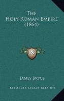 The Holy Roman Empire (1864)