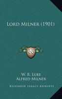 Lord Milner (1901)