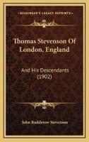 Thomas Stevenson Of London, England