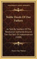 Noble Deeds Of Our Fathers