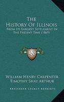 The History Of Illinois