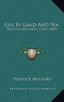 Life By Land And Sea