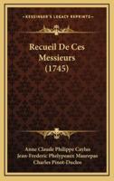 Recueil De Ces Messieurs (1745)