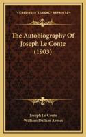 The Autobiography Of Joseph Le Conte (1903)