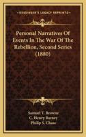 Personal Narratives Of Events In The War Of The Rebellion, Second Series (1880)