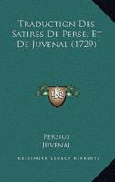 Traduction Des Satires De Perse, Et De Juvenal (1729)