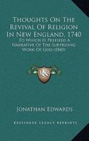 Thoughts on the Revival of Religion in New England, 1740