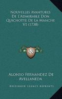 Nouvelles Avantures De L'Admirable Don Quichotte De La Manche V1 (1738)