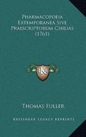 Pharmacopoeia Extemporanea Sive Praescriptorum Chilias (1761)