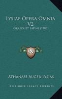 Lysiae Opera Omnia V2