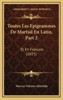 Toutes Les Epigrammes De Martial En Latin, Part 2