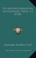 Stichtelyke Gedichten En Gezangen, Parts 1-2 (1760)