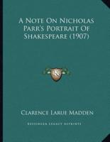 A Note On Nicholas Parr's Portrait Of Shakespeare (1907)