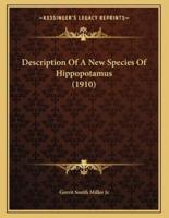 Description Of A New Species Of Hippopotamus (1910)
