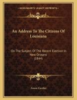 An Address To The Citizens Of Louisiana