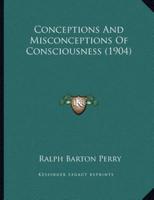 Conceptions And Misconceptions Of Consciousness (1904)