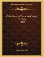 Color Race In The Miami Valley Of Ohio (1909)