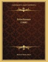 Fetischismus (1908)