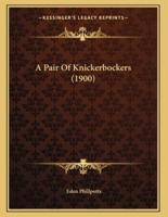 A Pair Of Knickerbockers (1900)