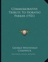 Commemorative Tribute To Horatio Parker (1921)