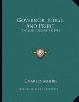 Governor, Judge, And Priest