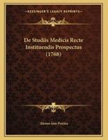De Studiis Medicis Recte Instituendis Prospectus (1768)