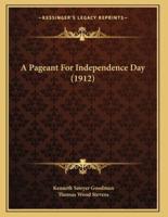 A Pageant For Independence Day (1912)