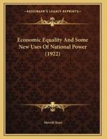 Economic Equality And Some New Uses Of National Power (1922)