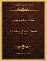 A Husband To Order