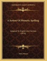 A System Of Phonetic Spelling