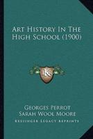 Art History In The High School (1900)