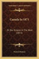 Canada In 1871