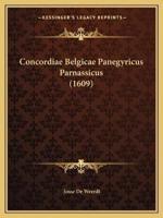 Concordiae Belgicae Panegyricus Parnassicus (1609)