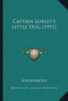 Captain Loxley's Little Dog (1915)