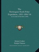 The Norwegian North Polar Expedition, 1893-1896 V4